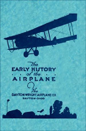 [Gutenberg 25420] • The Early History of the Airplane